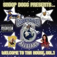 Snoop dogg presents... doggy style allstars: welcome to tha house, volume 1