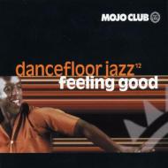 Mojo club 12- feeling good