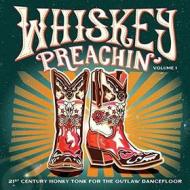 Whiskey preachin (Vinile)