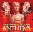 40 most beautiful classical anthems