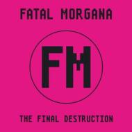 The final destruction (Vinile)