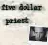 Five dollar priest