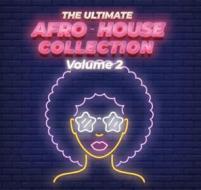 The ultimate afro house collection