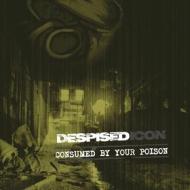 Consumed by your poison (re-issue + bonu