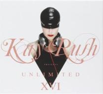 Kay rush presents unlimited xvi