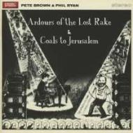 Ardours of the lost rake & coals to jerusalem