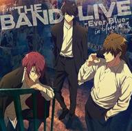 Free! the band live -ever blue- in yokohama