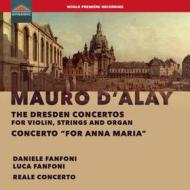 The dresden concertos for violin, string and organ concerto ''for anna maria''