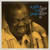 A gift to pops the wonderful world of louis armstrong all stars