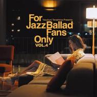 For jazz ballad fans only vol.4