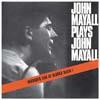 John mayall plays john mayall (Vinile)