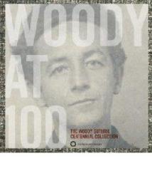 Woody at 100 - the woody guthrie centenn