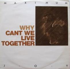 Why can't we live togheter (clear vinyl) (Vinile)