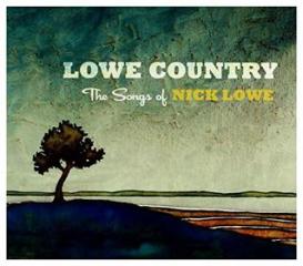 Lowe country: the songs of nick lowe