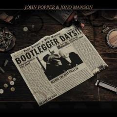 Bootlegger days!