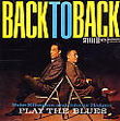 Play the blues/back to back