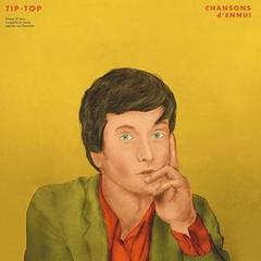 Chansons d'ennui tip-top (Vinile)