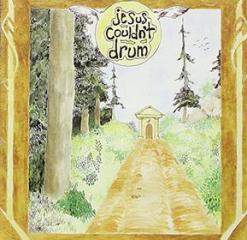 Best of jesus couldn't drum