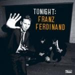 Tonight:franz ferdinand (Vinile)