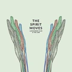 Spirit moves