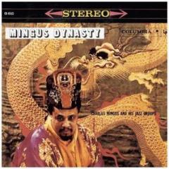 Mingus dynasty (original columbia jazz classics)