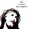 Who killed sgt pepper? (Vinile)