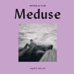 Retour au club meduse (compiled by charles bals)
