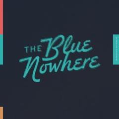 The blue nowhere (Vinile)
