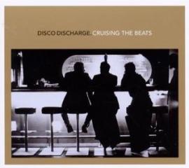 Cruising the beats-disco disharge
