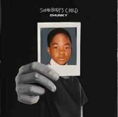 Chunky-somebody's child lp (Vinile)