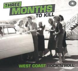 Three months to kill - west coast rock a