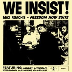 We insist: freedom now suite (Vinile)