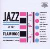 Jazz at the flamingo
