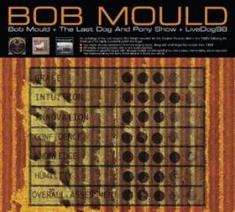 Bob mould/the last dog and pony show