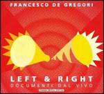 Left & right documenti dal vivo