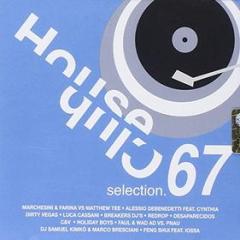 House club selection 67