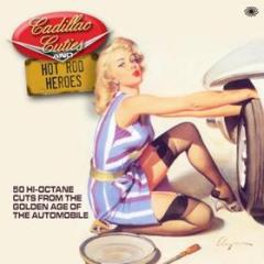 Cadillac cuties and hotrod heroes