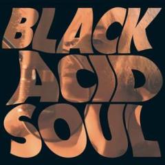 Black acid soul (Vinile)