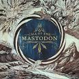 Call of the mastodon-reissue