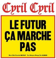 Le futur ca marche pas (Vinile)