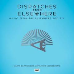 Dispatches from elsewhere (mus (Vinile)