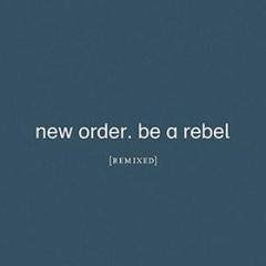 Be a rebel