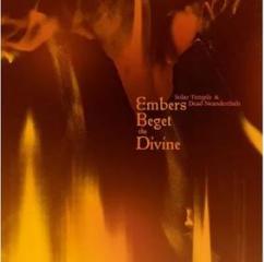 Embers beget the divine (etched d-side) (Vinile)