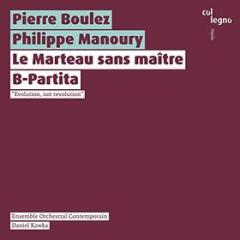 Le marteau sans maitre / b-partita