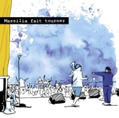 Massilia fait tourner (cd+dvd)