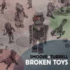 Smoove & turrell-broken toys    cd