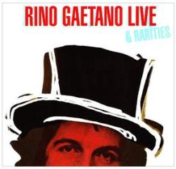 Rino gaetano live & rarities