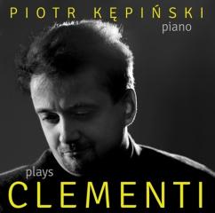 Kepinski plays clementi: sonate e altri