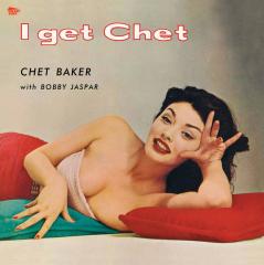 I get chet... (Vinile)