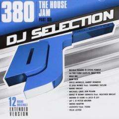 Dj selection 380-the house jam pt.108